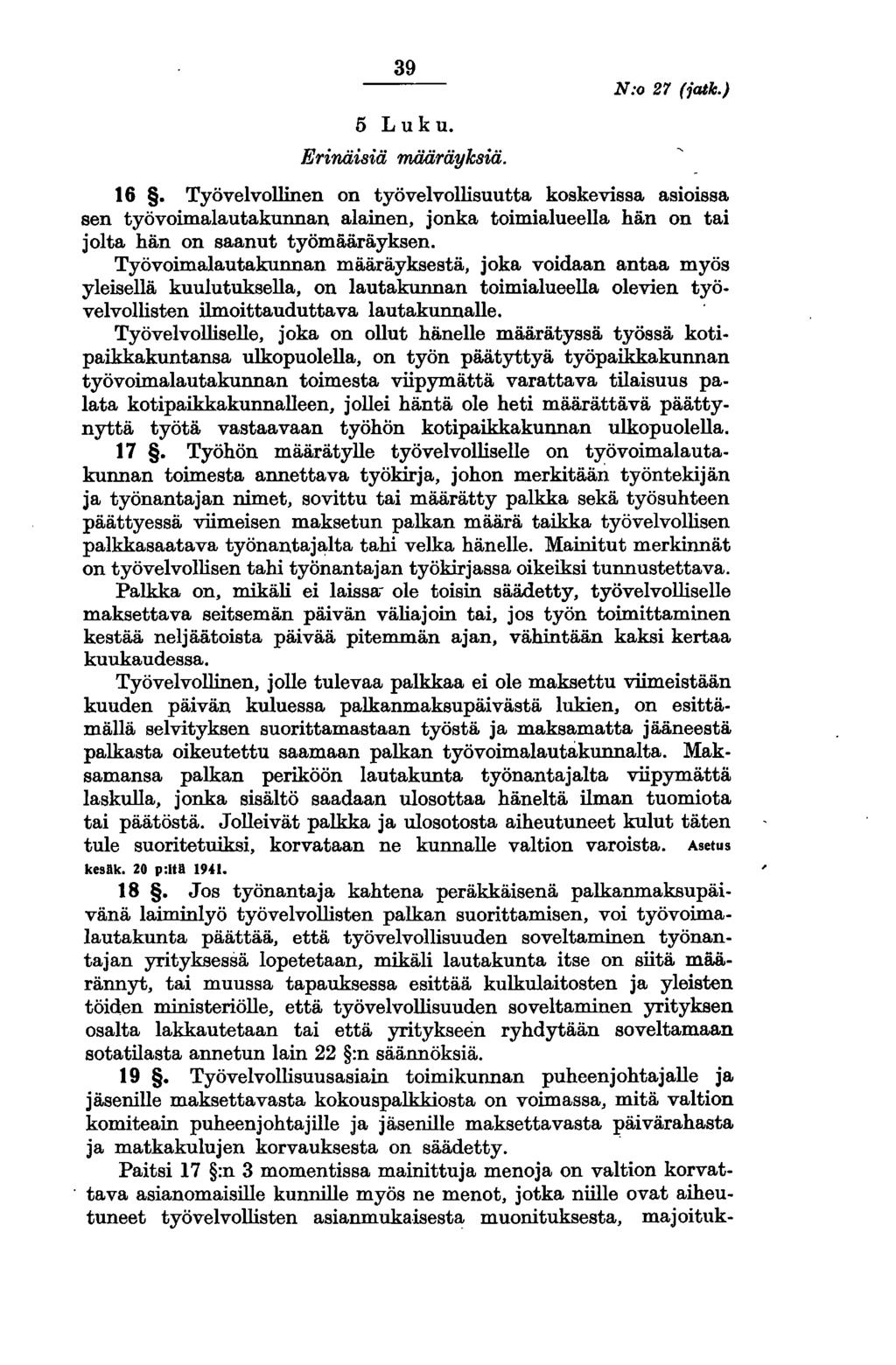 39 5 Luk u. Erinäisiä määräyksiä. N:o 27 (jatk.) 16.