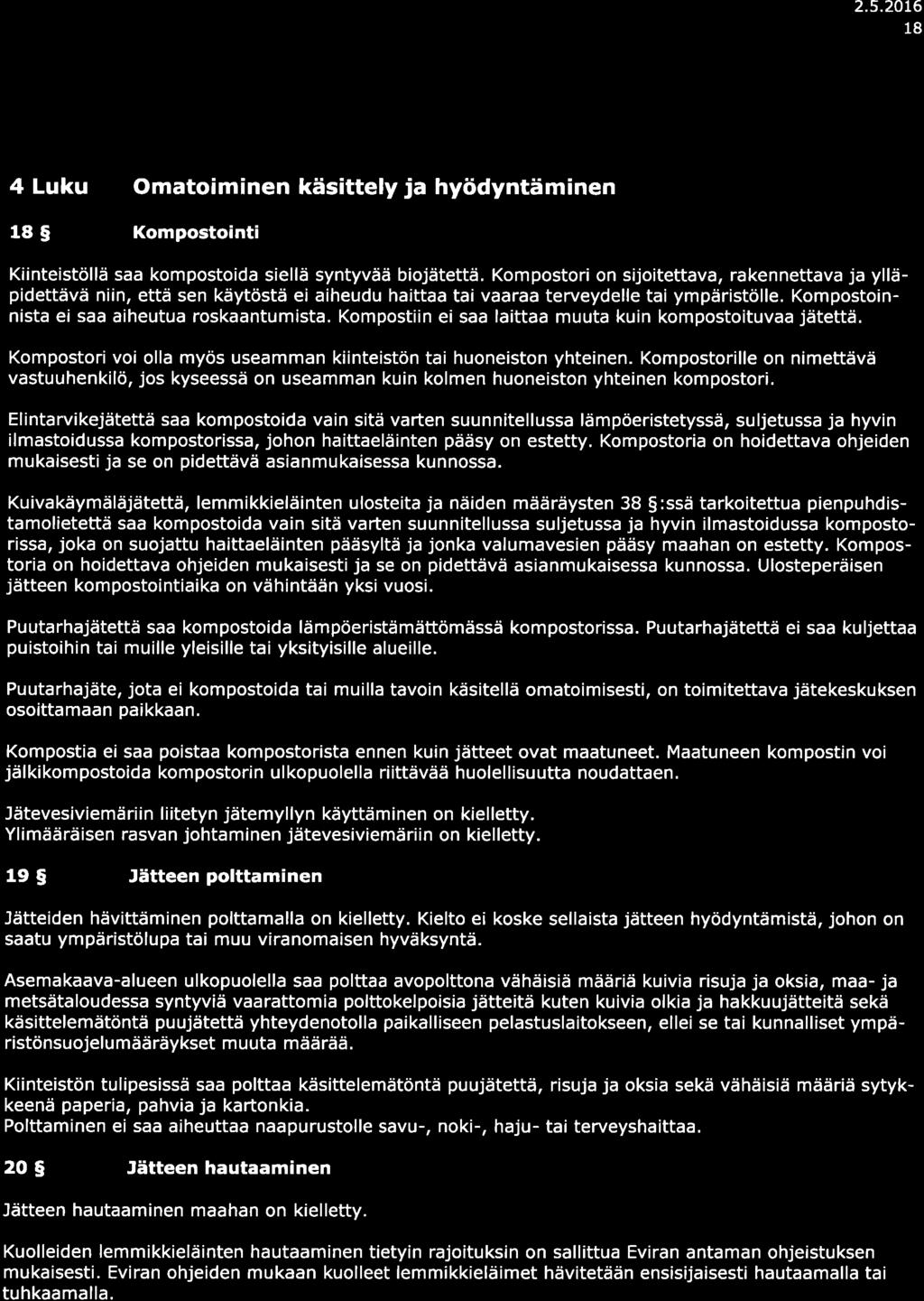 2.5.20t6 18 4 Luku Omtoiminen käsittely j hyödyntäminen 18 S Kompostointi Kiinteistöllä s kompostoid siellä syntyvää biojåtettä.