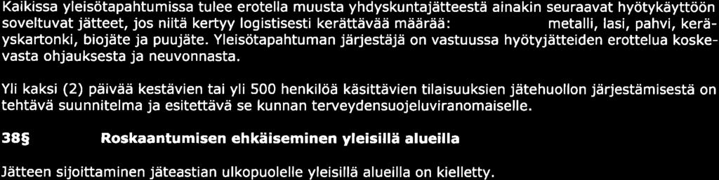 edellytyksin kuin omss toiminnss syntyneen lietteen. Sen, jok vstnott, käsittelee j hyödyntää lietteen on in ilmoitettv sist etukäteen jätehuoltovirnomiselle.