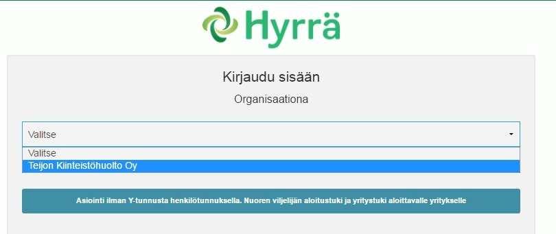 Hyrrä-verkkopalvelu Jos Hyrrään kirjautuessa ei tule eteen organisaatiovalintaa, Katsotunnisteessa on jotain pielessä tai se on lukkiutunut.