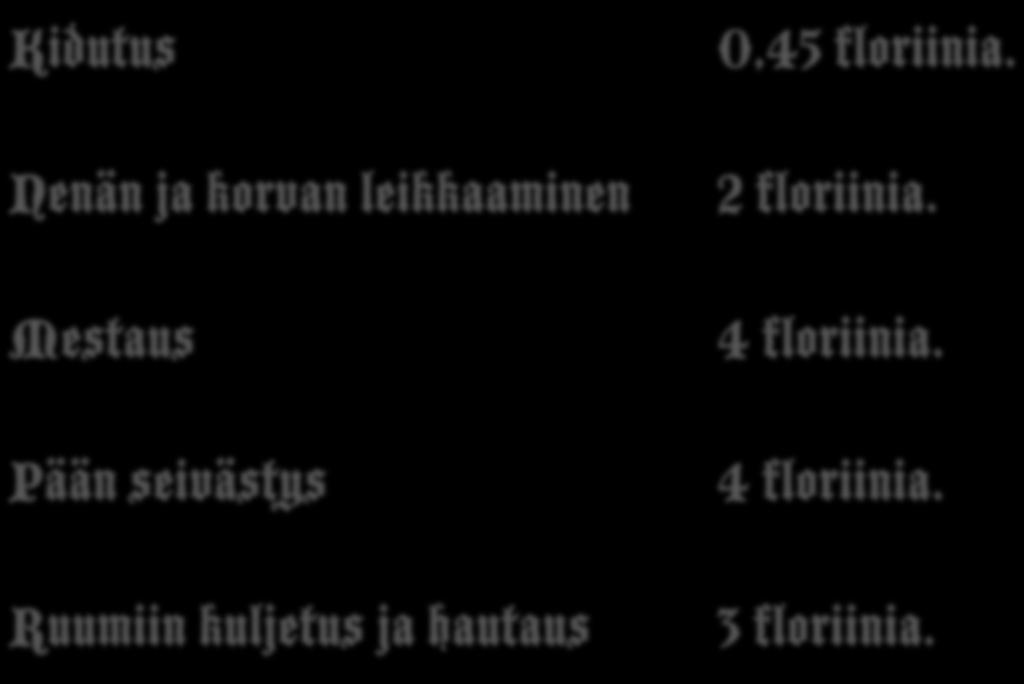 0,45 floriinia. 2 floriinia. 4 floriinia. 4 floriinia. 3 floriinia.