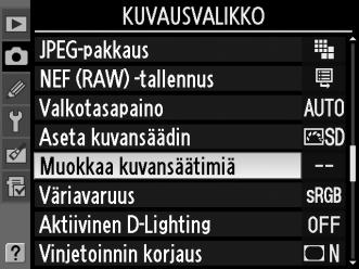 Mukautettujen kuvansäätimien luominen Kameran mukana toimitetuista Nikon-kuvansäätimistä voidaan muokata ja tallentaa mukautettuja kuvansäätimiä.