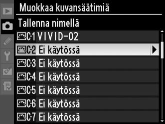 4 Valitse esiasetus, johon haluat tallentaa arvon. Valitse mukautetulle kuvansäätimelle tallennuspaikka (C-1 C-9) ja paina 2. 5 Nimeä kuvansäädin.