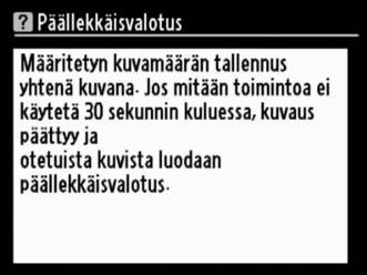 Ohje Jos näytön vasemmassa alareunassa näkyy Q-kuvake, ohjeet saa näkyviin painamalla L (Q) -painiketta.