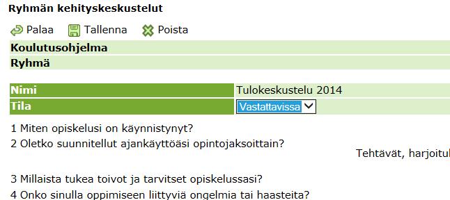 3.1 Miten muutan valmiin kyselyn tilaa? Edellä olevassa kuvassa näkyy se, että ryhmälle on jo kytketty tulokysely ja se on vastattavissa.