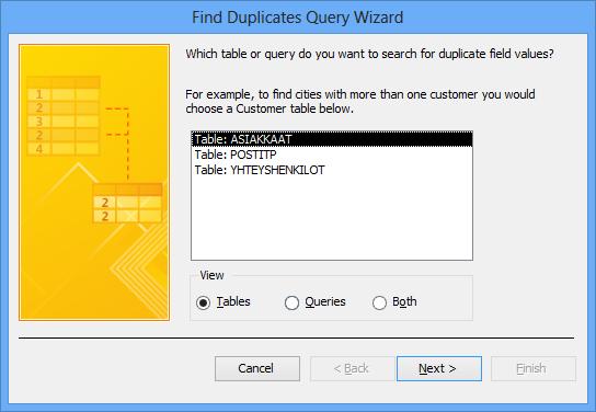 Valittu taulukko Kuva 156 Find Duplicates Query Wizard (Ohjattu kaksoisarvojen etsimiskyselyn luominen) - valintaikkuna Valitse ASIAKKAAT-taulukko ja napsauta Next (Seuraava)