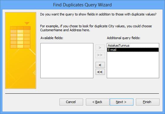Kyselyyn mukaan otetut kentät, joista ei haeta kaksoisarvoja Kuva 158 Find Duplicates Query Wizard (Ohjattu