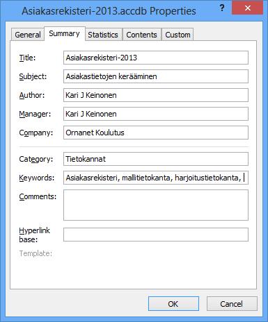 Meta- ja tunnistetiedot Metatietoja tiedostoille ja tietokannoille tarvitset levy- ja Internet-hakujen nopeuttamiseksi.