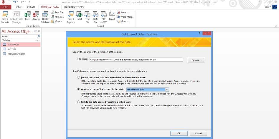 Yhteyshenkilö-taulukko Harjoitustiedosto: Asiakasrekisteri-2013.accdb ja Yhteyshenkilöt.csv Tuo YHTEYSHENKILOT-taulukkoon kaikki tietueet CSV-muotoisesta Yhteyshenkilöt.csv-tekstitiedostosta.