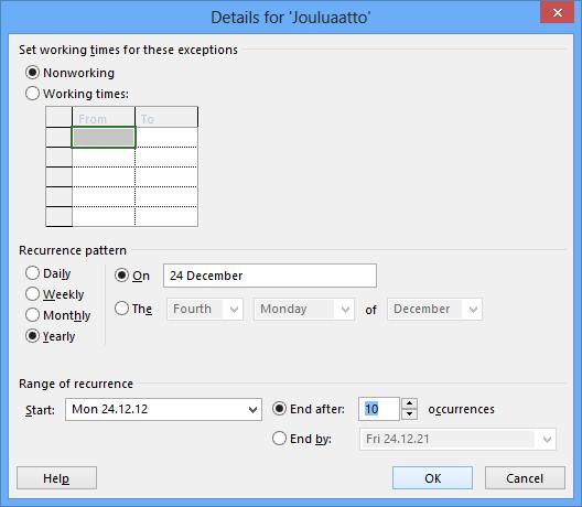 Valinta työpäiville Toistokerta Kuva 26 Details for (Tiedot) - valintaikkuna Esiin tulevassa valintaikkunassa näet, että päivä merkitään oletusarvoisesti Nonworking (Vapaa-aika) -valinnalla.