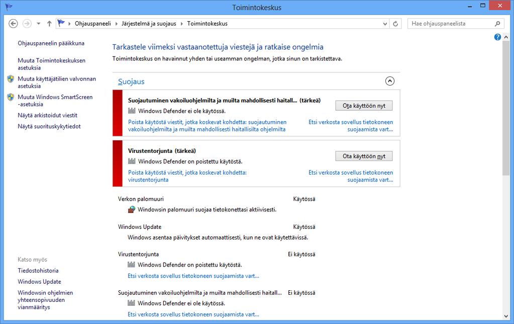 Ohjelman käyttöönotto Kuva 105 Toimintokeskus ( Action Center) Minulla Toimintokeskus (Action Center) -apuohjelmassa lukee, että Windows Defender on poistettu käytöstä.