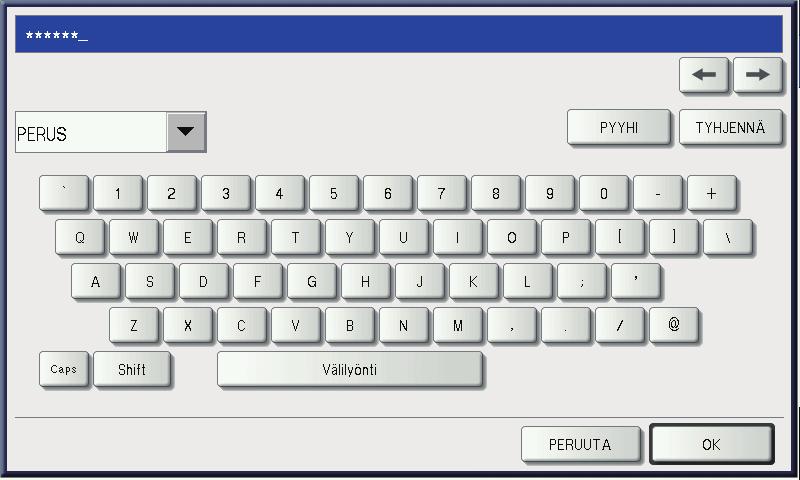 6 MALLIT 4 Paina [SALASANA]. Näytölle avautuu virtuaalinäppäimistö.
