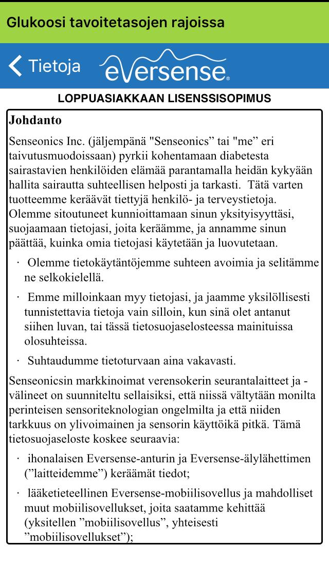 Saat näkyviin loppukäyttäjän lisenssisopimuksen tai tietosuojakäytännön napauttamalla vastaavaa vaihtoehtoa.