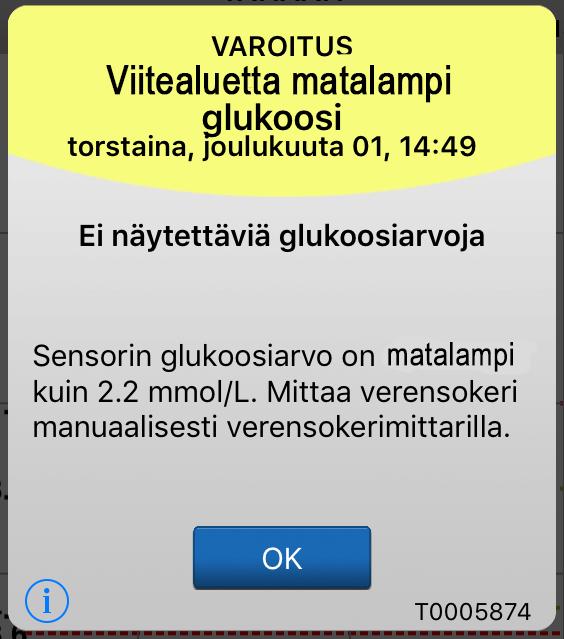 Varoitusten kuvaukset ja vaaditut toimenpiteet (jatkuu) Varoitukset Kuvaus Näytön viesti Toiminnot Viitealuetta matalampi glukoosi* Tulee näkyviin, kun glukoosiarvosi on matalampi kuin 2,2 mmol/l.