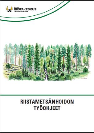 Riistametsänhoito Metsänhoitoa metsäkanalintuja suosien Sopii tavallisen