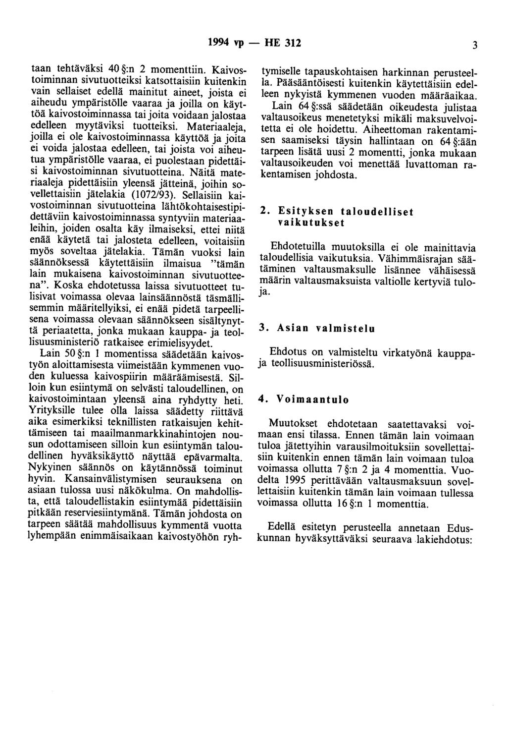 1994 vp - HE 312 3 taan tehtäväksi 40 :n 2 momenttiin.