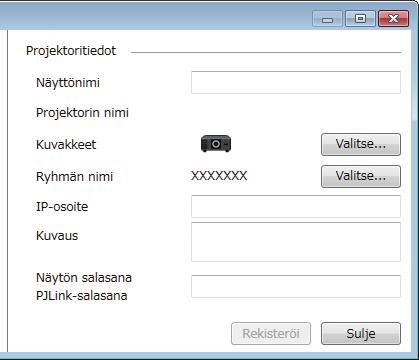 Projektorien rekisteröinti seurnt vrten 13 e Vlitse rekisteröitävä projektori. F Syötä trvittess huomutuksi projektorist, kuten sen sijinti.