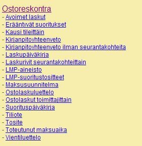 6 Raporttitulostin / Ostoreskontra Ostoreskontran raportit löytyvät