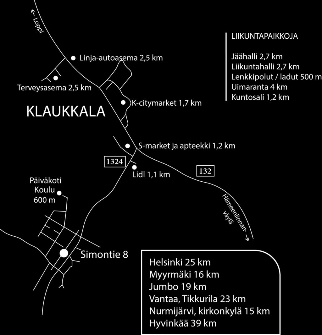 SIJAINTI Simontie 8:n laadukkaat kodit rakennetaan rauhalliselle lapsiperheiden suosimalle asuinalueelle, jossa Klaukkalan palvelut ovat lähellä.