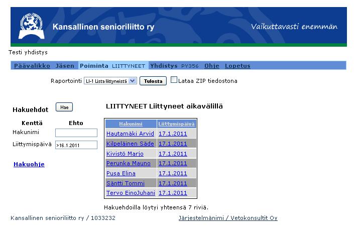 28 (35) 4.3. Liittyneet Sovellus hakee oletushakuehtojen mukaisen hakujoukon näkyville. Oletusarvoisesti järjestelmässä näkyvät kaikki kuluvana vuonna liittyneet jäsenet.