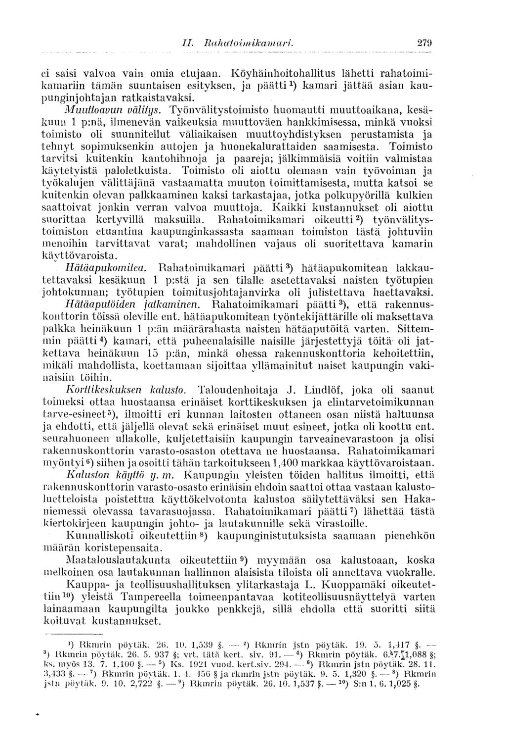II. Rah atoitnikain a H. 279 ei saisi valvoa vain omia etujaan.