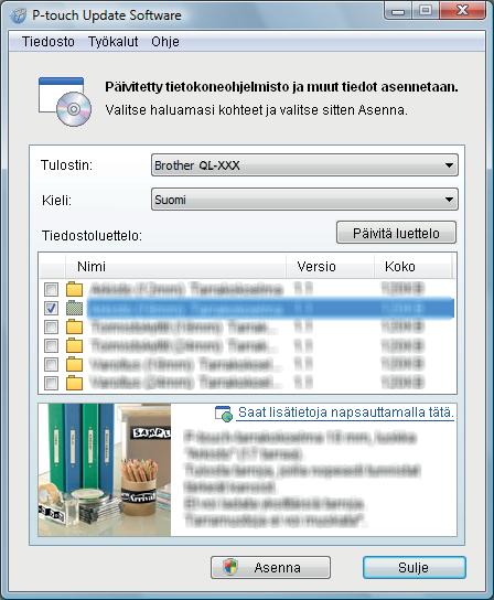 P-touch-ohjelmiston päivittäminen b Napsauta [Tietokoneohjelmiston päivitys] -kuvaketta.