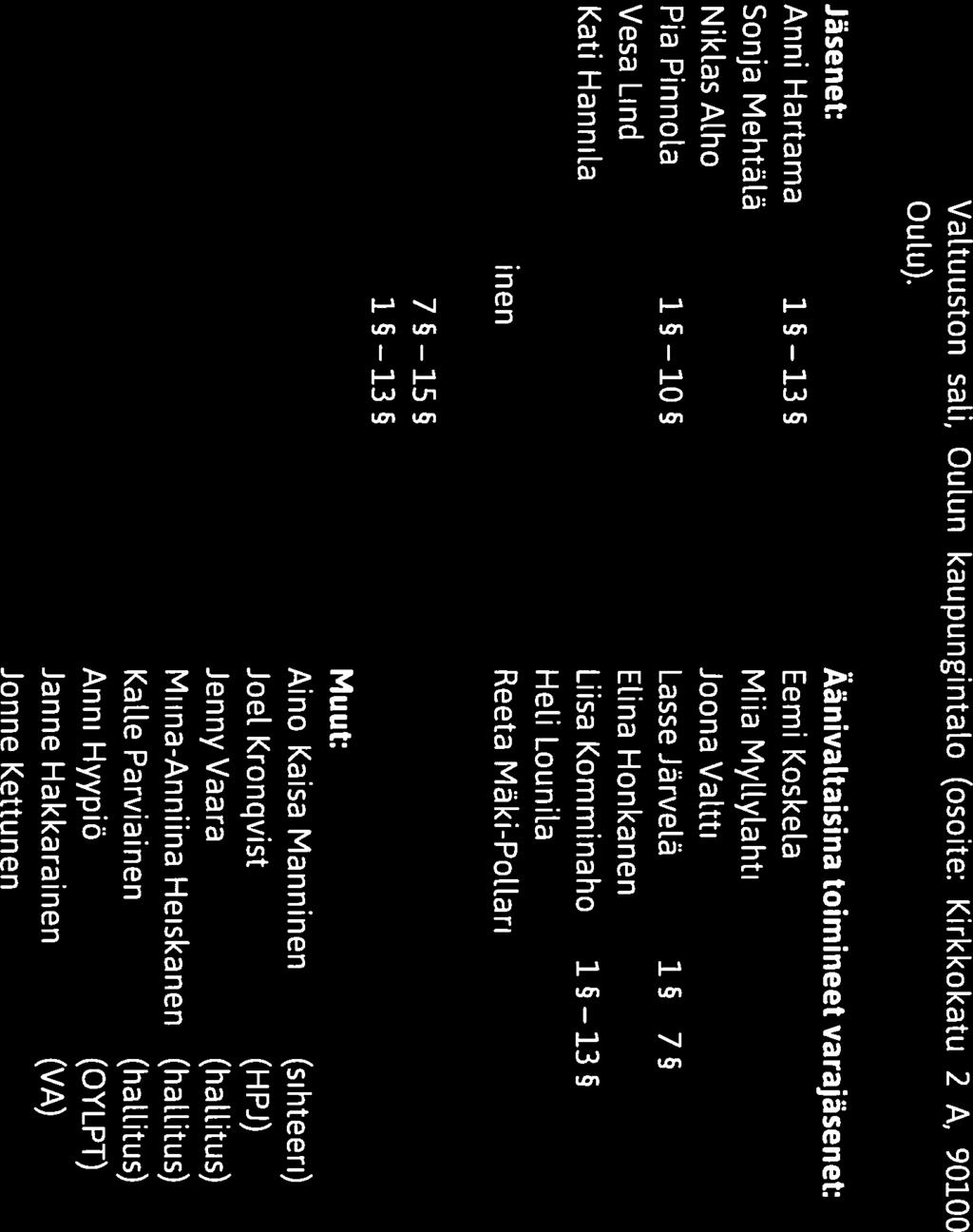 O,W//M// OULUN II II YLIOPPILASKUNTA Päytäkirja J(( Jf ( YLIOPISTON Kokouksen nro 3/2017 OULUN YLIOPISTON YLIOPPILASKUNNAN EDUSTAJISTON KOKOUS 3/2017 Aika: Keskiviikko 19.4.2017 klo 17.