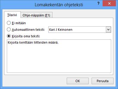 Napsauta pudotusvalikosta Tekstikenttä (Text Form Field) -painiketta. Tähän kenttään voi syöttää vain numeroarvoja ja lukuarvon pituus rajoitetaan kolmeen numeroon.