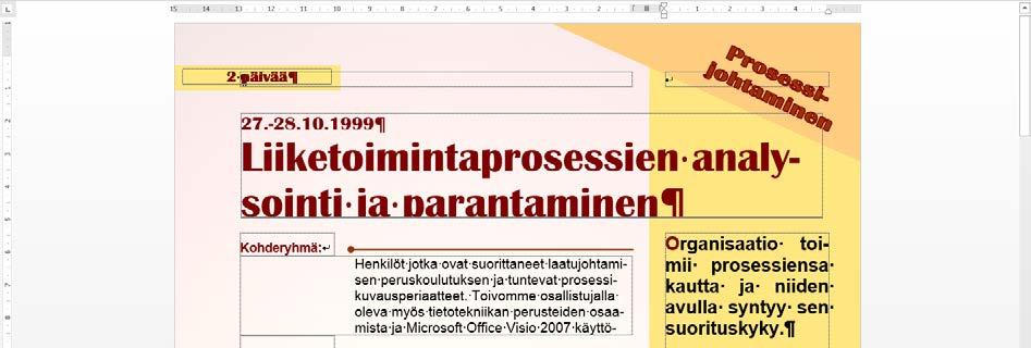 Muut sarkaimet Seuraavan kuvan taulukossa on käytetty sarkainasetuksia seuraavasti. Kuva 91 Viivaimelle asetut sarkainasetukset Taulukon sisennys on tehty riippuvalla sisennyksellä.