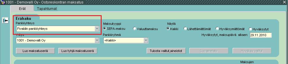 Lähtevät SEPA-maksut, Lähtevät valuuttamaksut Kun maksujen selailussa rajataan pankkiyhteys, näytetään ne maksatuserät, jotka