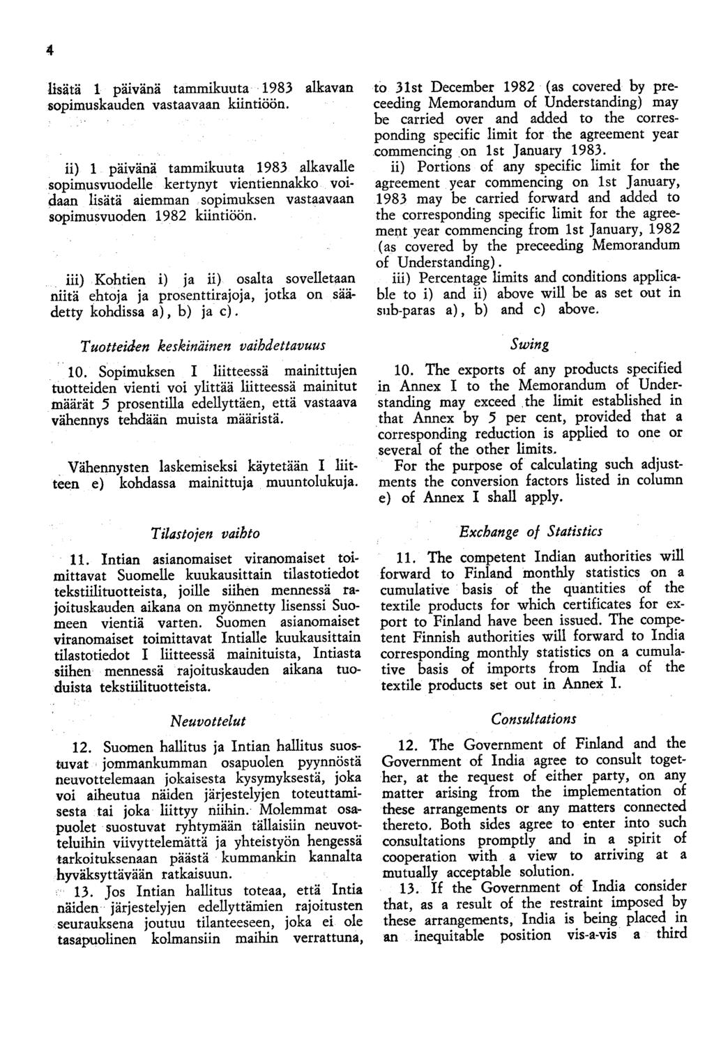 lisätä 1 päivänä tammikuuta 1983 alkavan sopimuskauden vastaavaan kiintiöön.