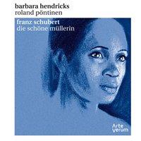 Schubert, Franz - Die Schöne Müllerin - Hendricks, Barbara LIMITED EDITION WITH BONUS DVD where Barbara Hendricks sings extracts from Franz Schubert s other great