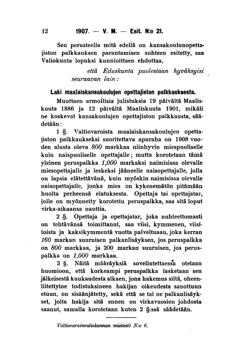 12 1907. Y. M. Esit. N:o 21.