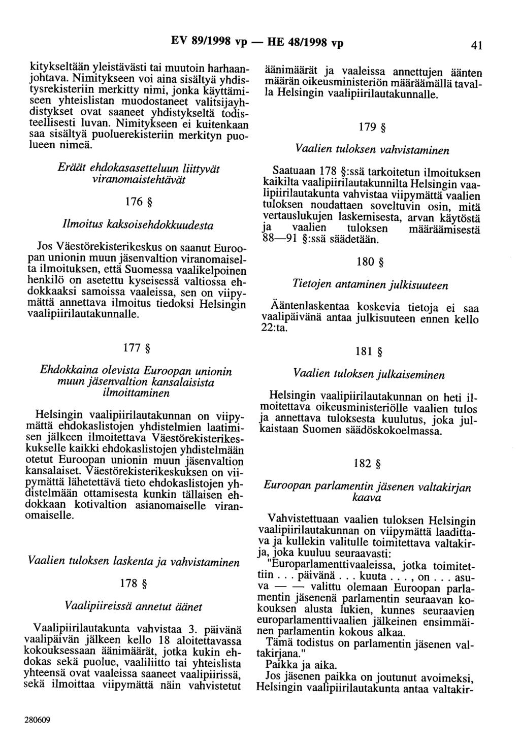 EV 89/1998 vp - HE 48/1998 vp 41 kitykseltään yleistävästi tai muutoin harhaanjohtava.