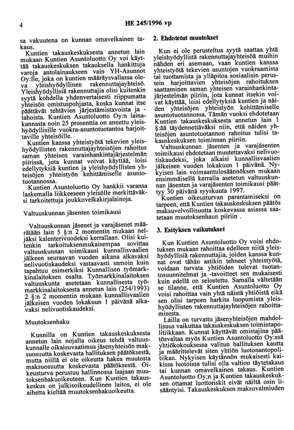 4 HE 245/1996 vp sa vakuutena on kunnan omavelkainen takaus.