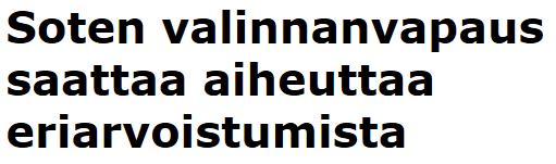 2017 Sote taas uusiksi - asiantuntijat tyrmäsivät valinnanvapauden IS 21.12.2016 6.10.2017 KiSi KiSi/KiMa HS: 27.1.2017 Terveyspalvelut mullistuvat