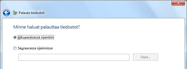 Palautettavat kansiot Kuva 138 Varmuuskopioiden palauttamisen vaiheet Jatka kansioiden ja/tai tiedostojen lisäämistä kunnes kaikki haluamasi on Palauta tiedostot (Restore files) -luettelossa.