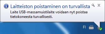 Toinen USB-laite Kuva 36 Muistitikun ulos lataaminen Napsauta tehtäväpalkissa olevaa Poista laite turvallisesti (Safety Remove Hardware)