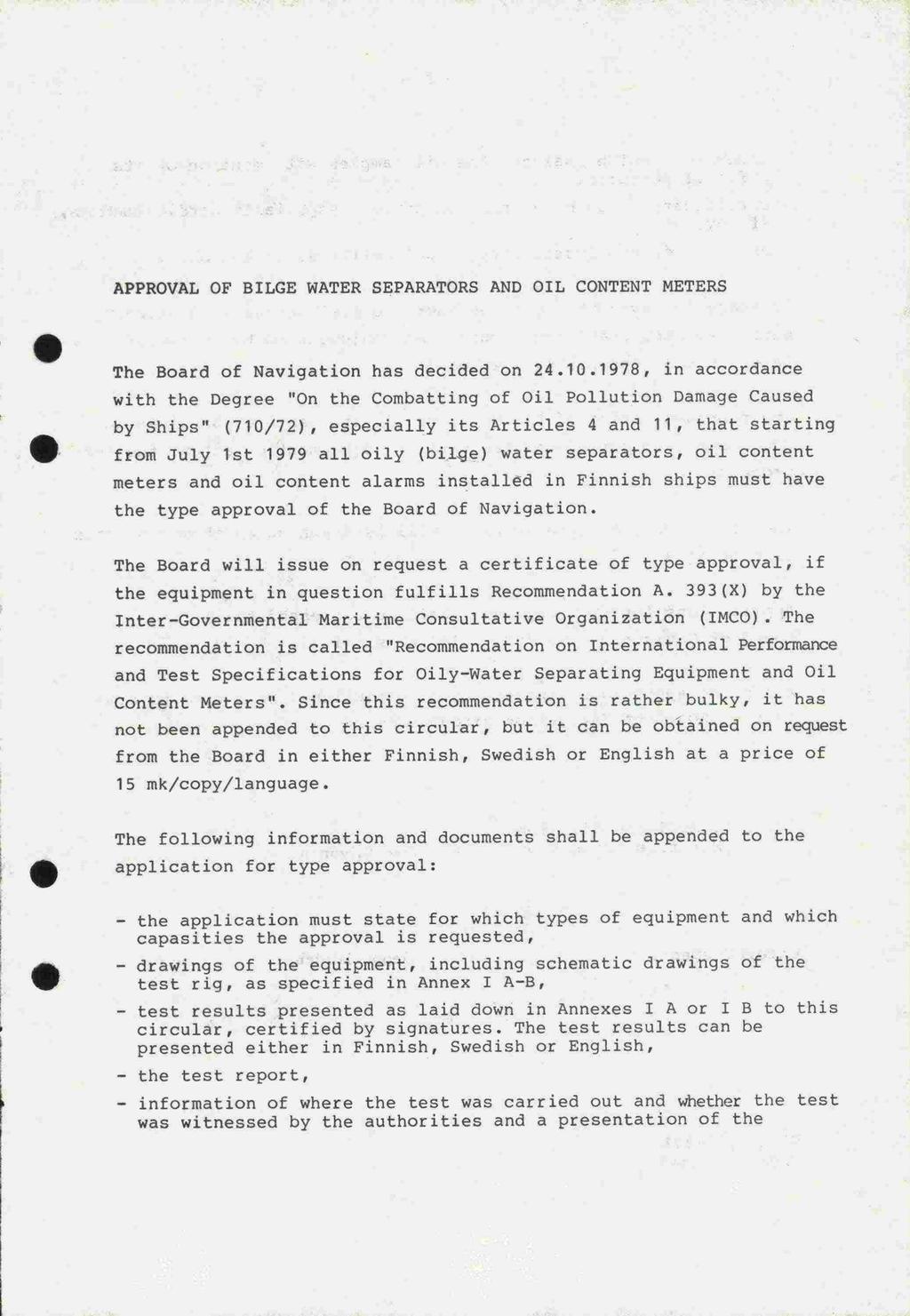 APPROVAL OF BILGE WATER SEPARATORS AND OIL CONTENT METERS The Board of Navigation has decided on 24.10.