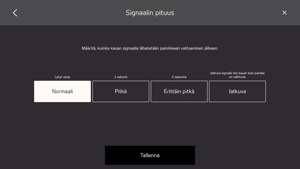 Tämä on tyypillinen asetus esimerkiksi äänenvoimakkuuspainikkeille 5.2.5.3.2 Uusi signaali Ohjelmoi painikkeelle uusi signaali seuraavasti: Uuden signaalin vaiheet 1.
