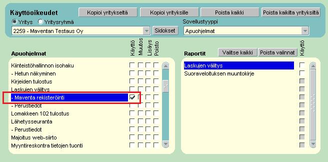 2 Käyttöoikeuksien määrittely Palvelunhallinnassa Palvelunhallintaan on lisätty Maventa rekisteröinti -oikeudet, josta pääkäyttäjä pystyy lisäämään käyttäjille oikeudet rekisteröidä yritys Maventaan.