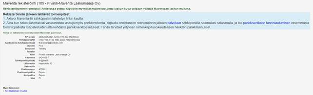 Lomakkeella ilmoitetun sähköpostin tulee olla oikea ja käytössä oleva, koska rekisteröitymisen jälkeen kyseiseen sähköpostiin lähetetään sähköposti, joka sisältää Maventa-tilin aktivointi linkin.