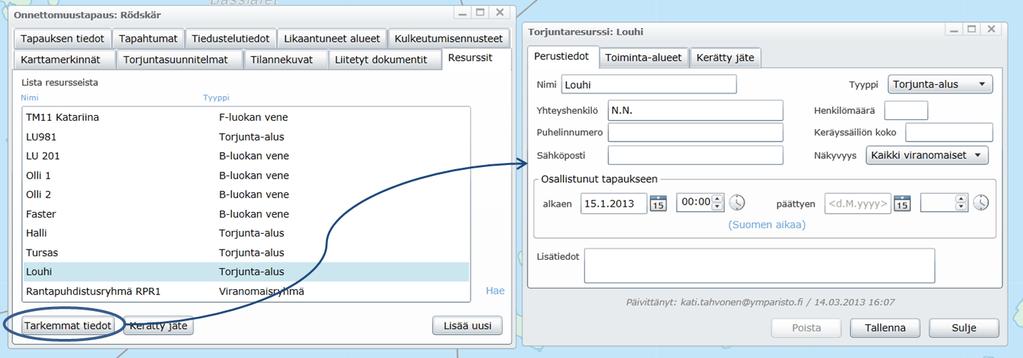 Kuva 4-103. Resurssien tarkempien tietojen tarkastelu. Mikäli tarkastellaan Torjunta-alus -tyyppistä torjuntaresurssia, Torjuntaresurssi-ikkunassa on kolme erillistä välilehteä.