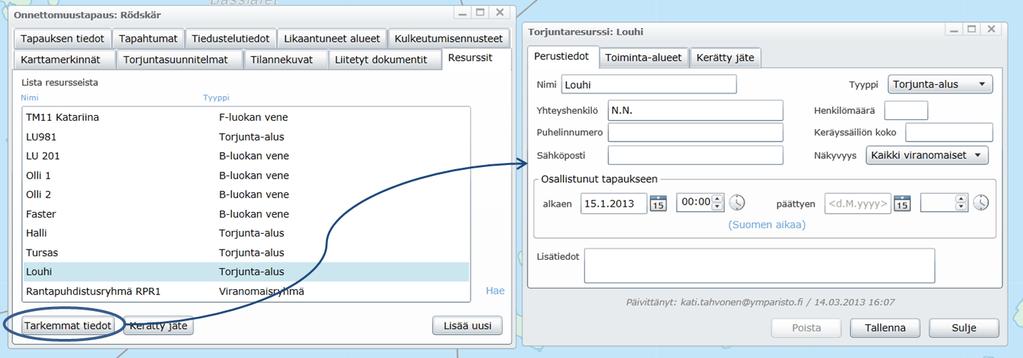 Kuva 4-103. Resurssien tarkempien tietojen tarkastelu. Mikäli tarkastellaan Torjunta-alus -tyyppistä torjuntaresurssia, Torjuntaresurssi-ikkunassa on kolme erillistä välilehteä.