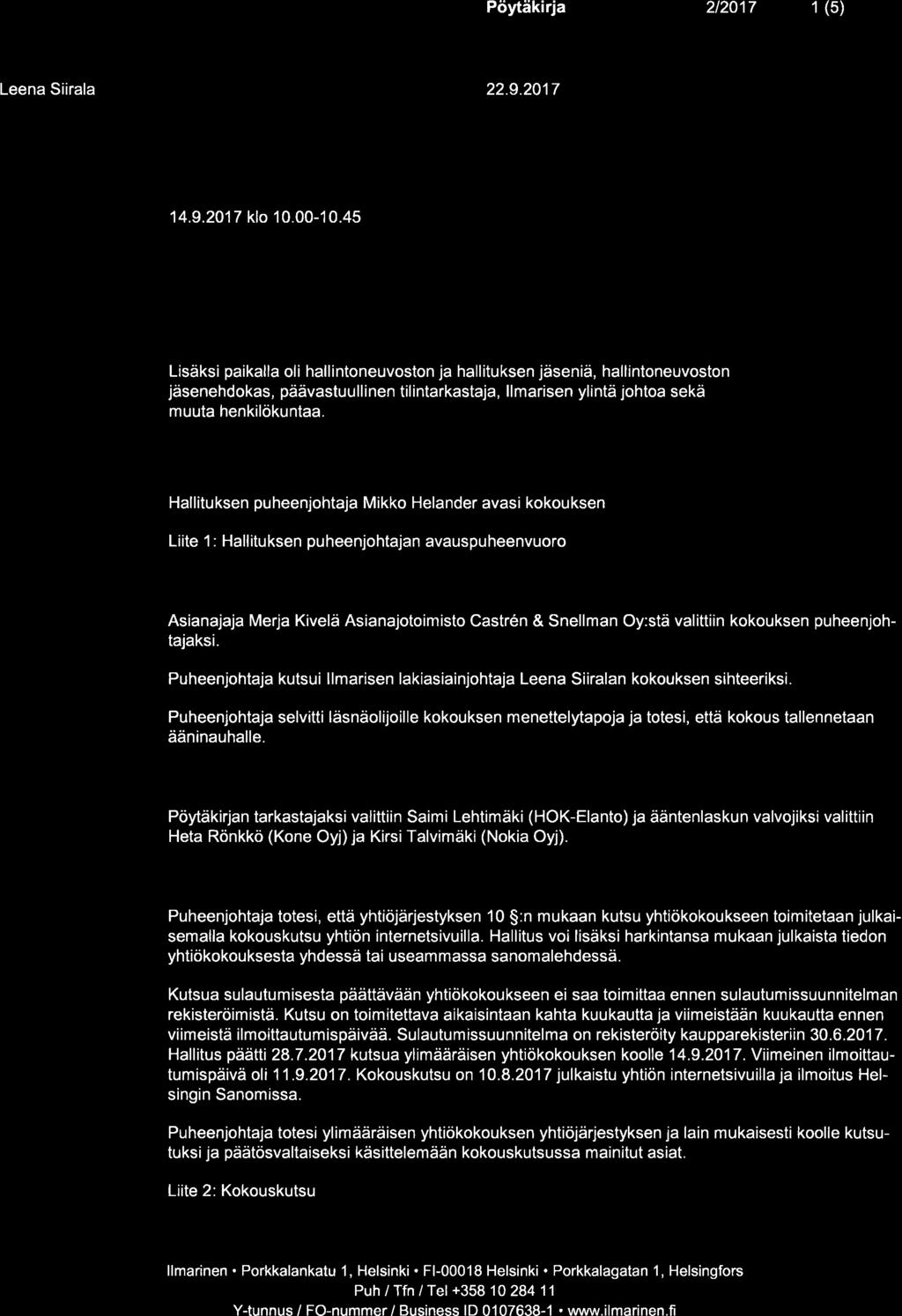 Pöytäkirj 212017 1 (5) Leen Siirl 22.9.2017 YLI MIIÄRÄI N EN YHTI ökokous Aik 14.9.2017 klo 1 0.00-1 0.