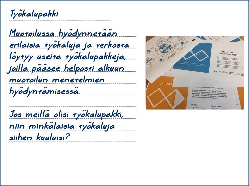 KEHITÄ IDEOINTIKASI Ratkaisujen<ideoinnissa<ei,< varsinkaan<alussa,<kannata< kursailla<ideoiden<määrässä.< Ideointikasin<idea<on<tuottaa< kahdeksan<ideaa<kahdeksassa< minuutissa.