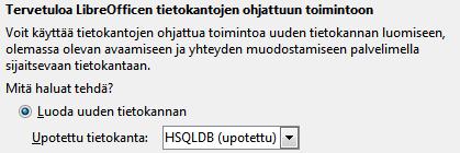 7 UUDEN TIETOKANNAN LUOMINEN Avaa ohjelma. Ohjelma ehdottaa sinulle uuden tietokannan luomista.