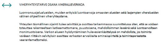 19:099 / SORASTAJANTIE 2 / ASEMAKAAVASELOSTUS 27.10.2016; 15.05.2017 (9) Suunnittelualueelle on esitetty viheryhteystarve yleiskaavan kartassa 2 Luontoarvojen verkottuminen.