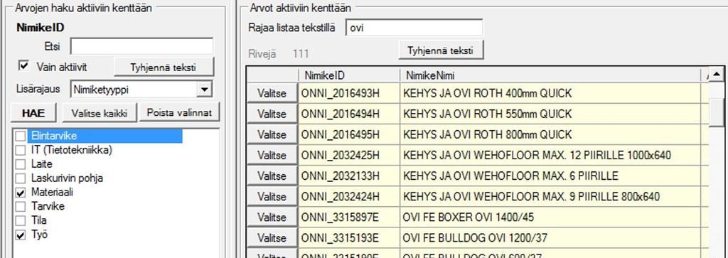 LASKENTASOVELLUS - ARVOJA LISTOILTA RIVIN KENTTÄÄN YHDELLÄ KLIKKAUKSELLA * Nimikkeisiin voidaan ajaa toimittajien tuotelistoja hintoineen, joten