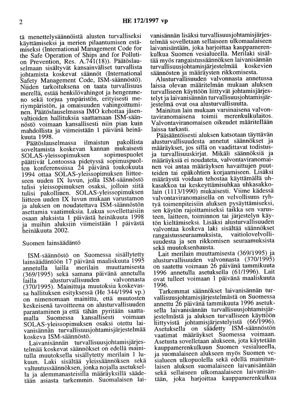 2 HE 172/1997 vp tä menettelysäännöistä alusten turvalliseksi käyttämiseksi ja merien pilaantumisen estämiseksi (lnternational Management Code for the Safe Operation of Ships and for Pollution